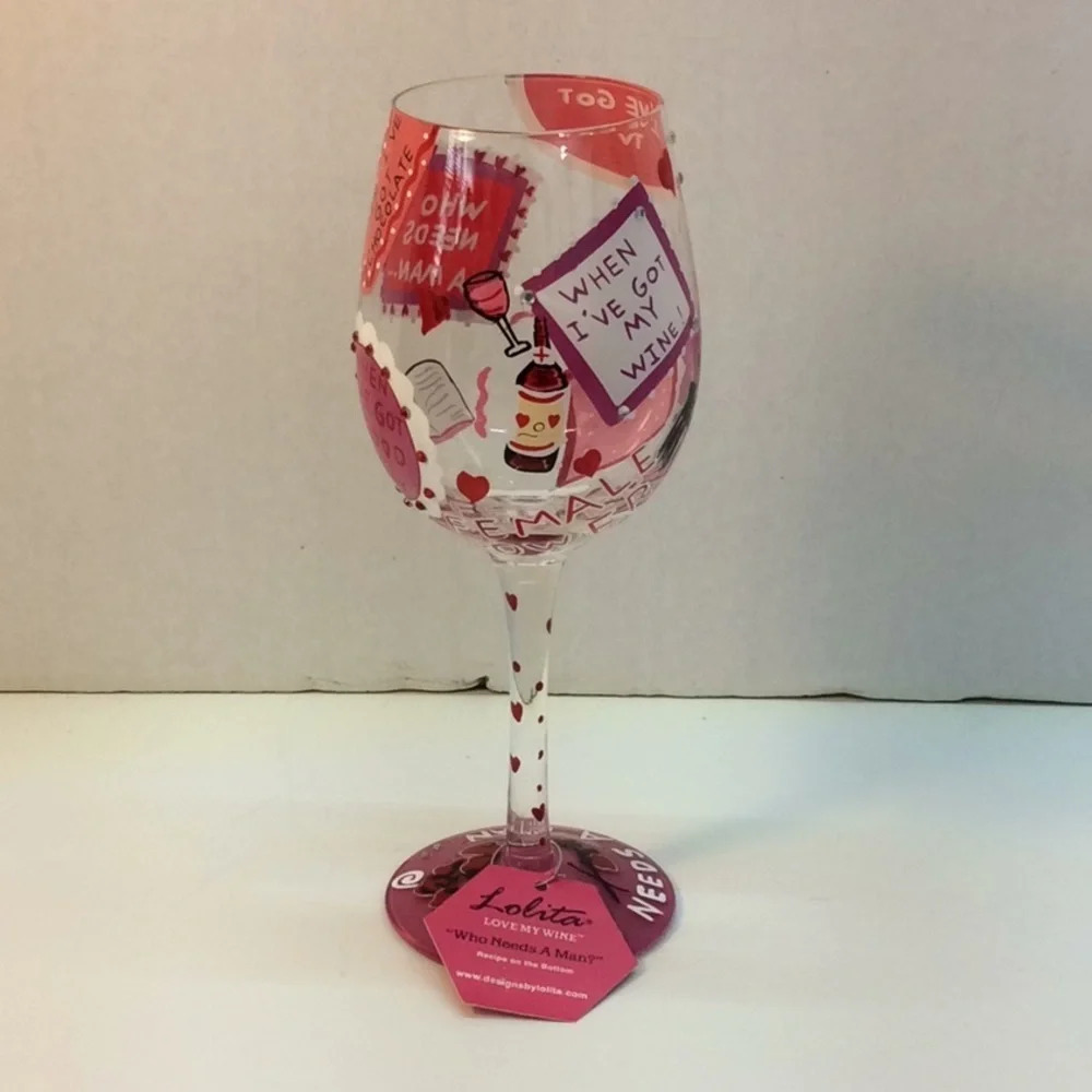 Lolita “Who Needs A Man” Wine Glass